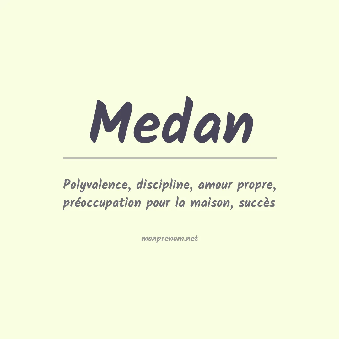 Signification du prénom Medan
