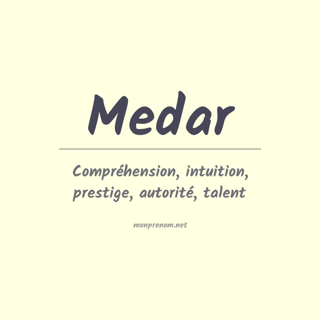 Signification du prénom Medar