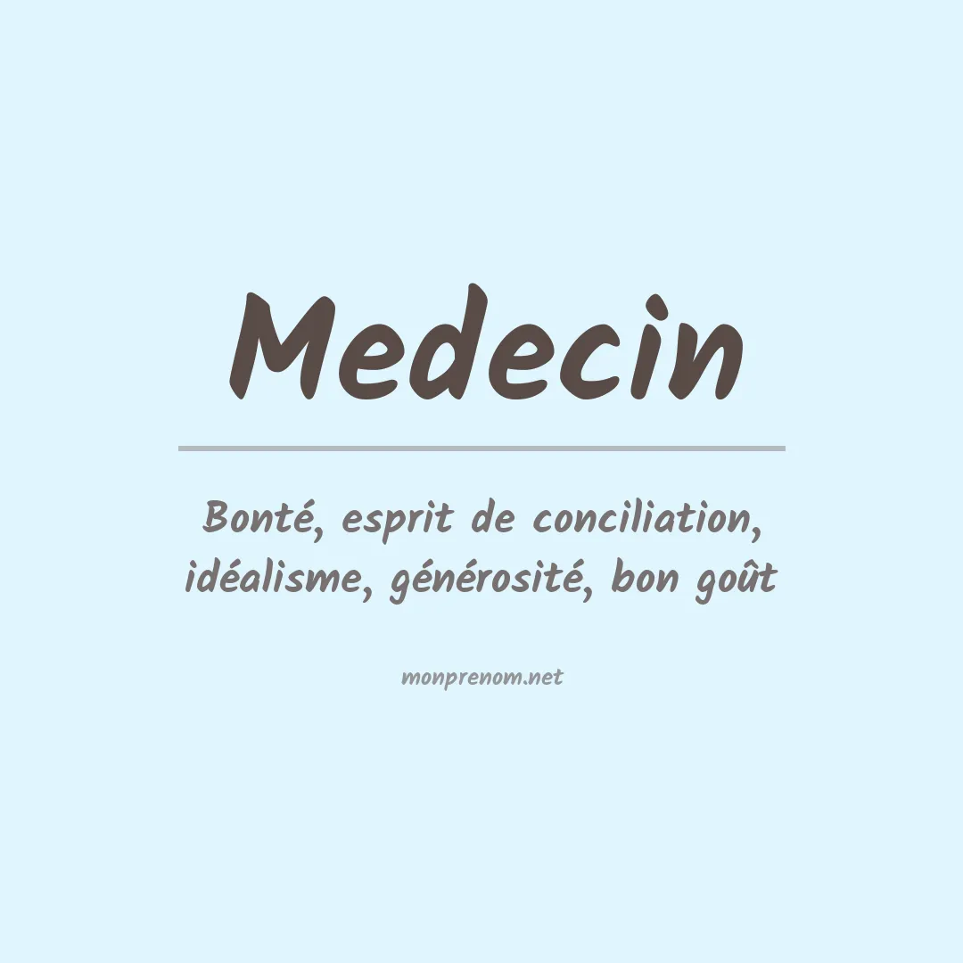 Signification du prénom Medecin