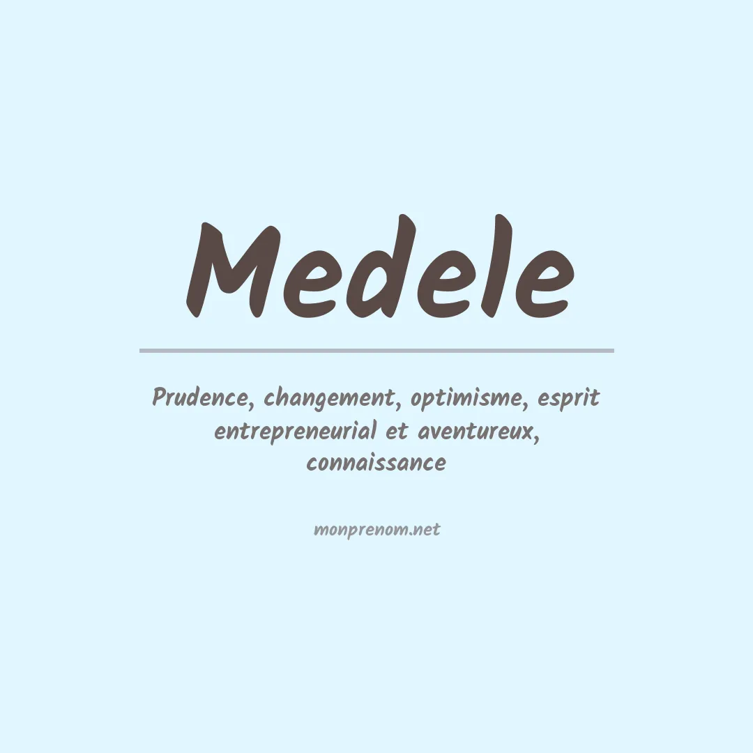 Signification du prénom Medele