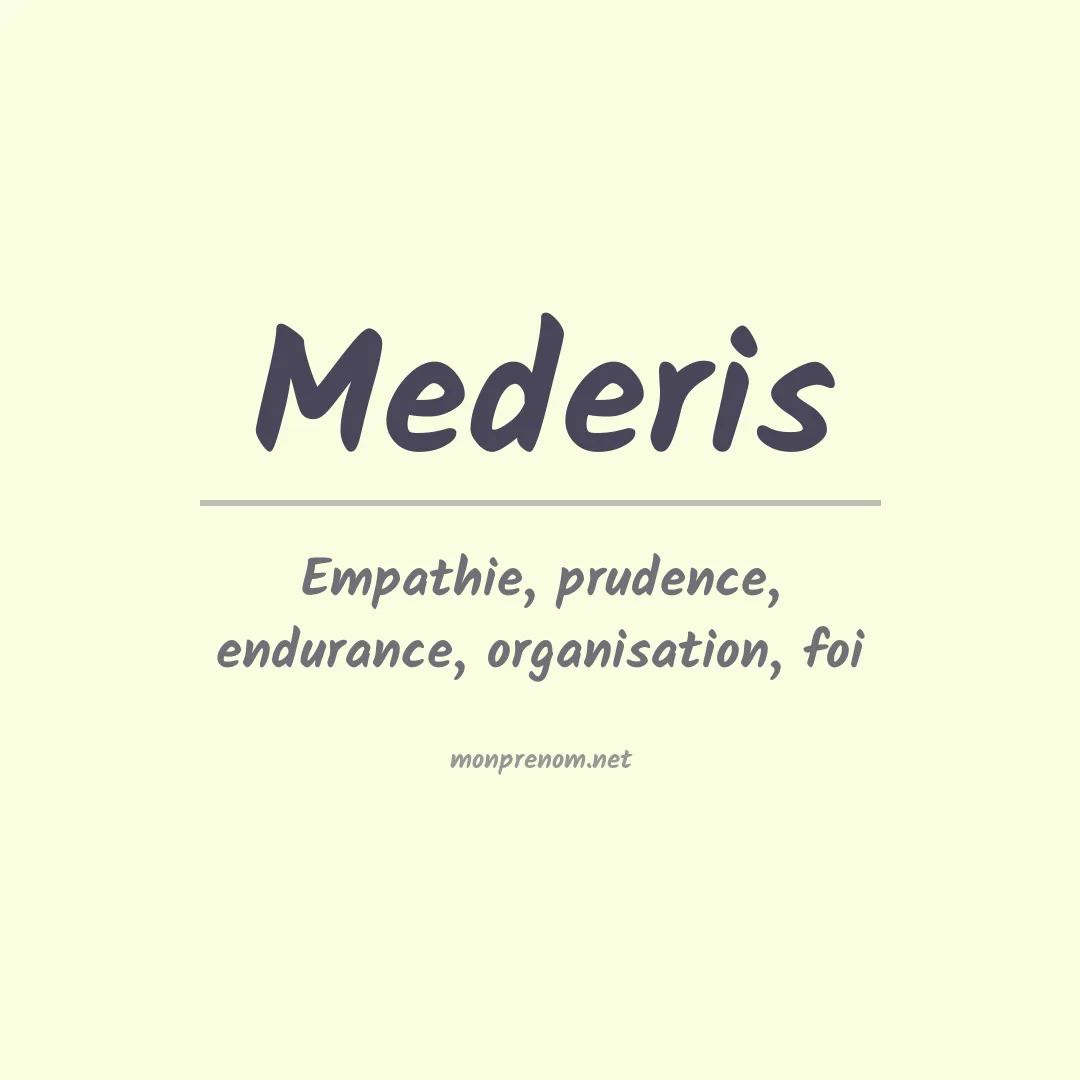 Signification du prénom Mederis