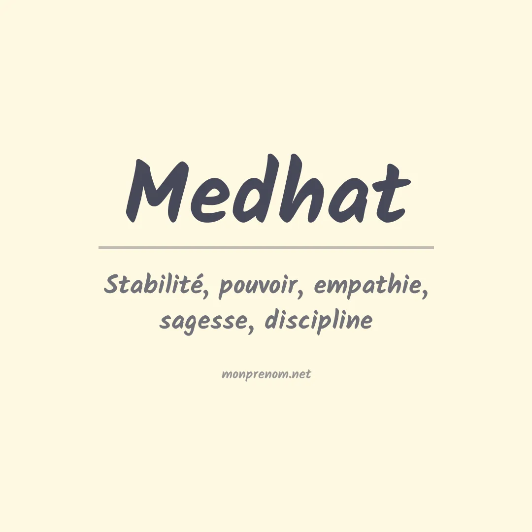 Signification du prénom Medhat