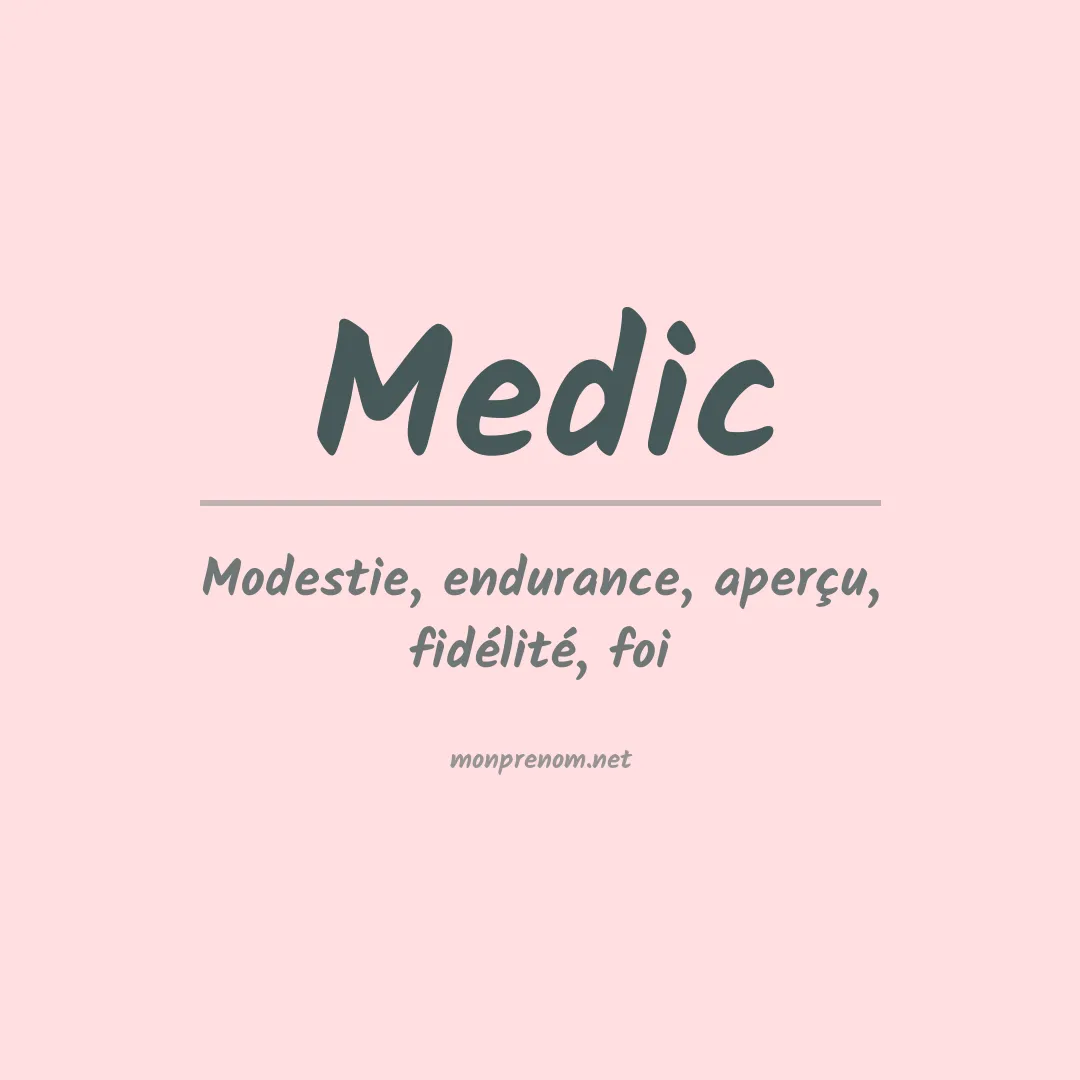 Signification du prénom Medic
