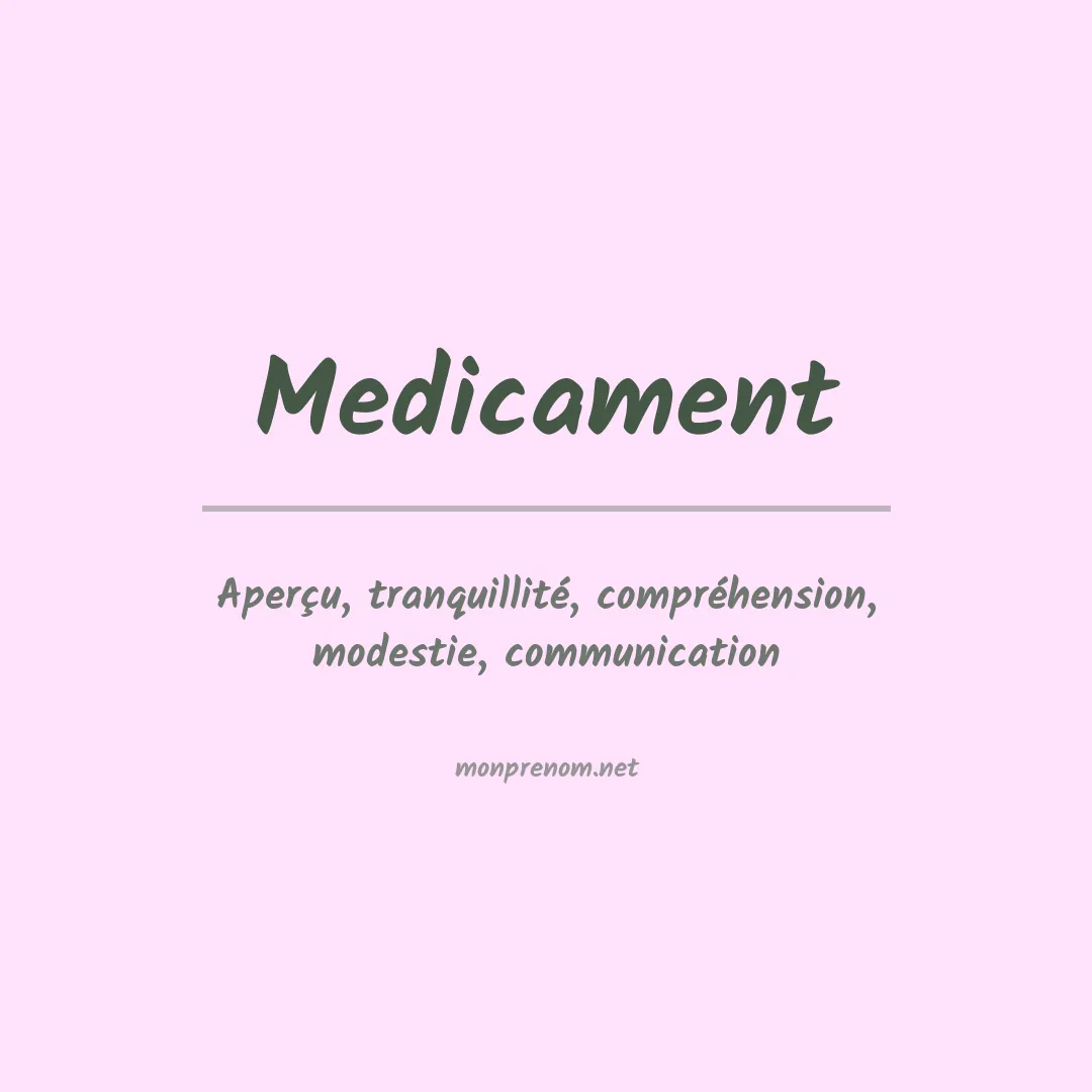 Signification du prénom Medicament