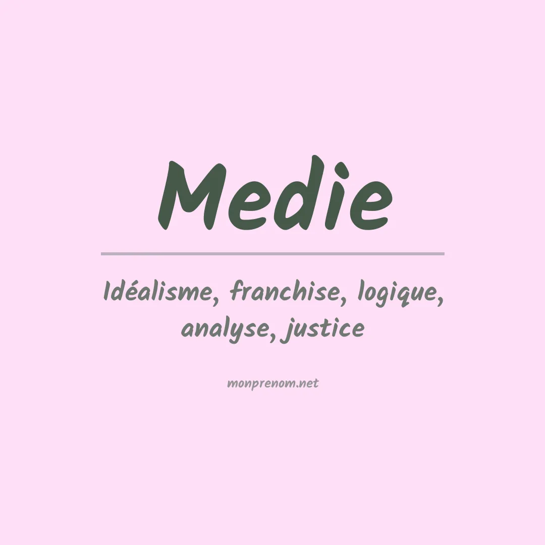 Signification du prénom Medie