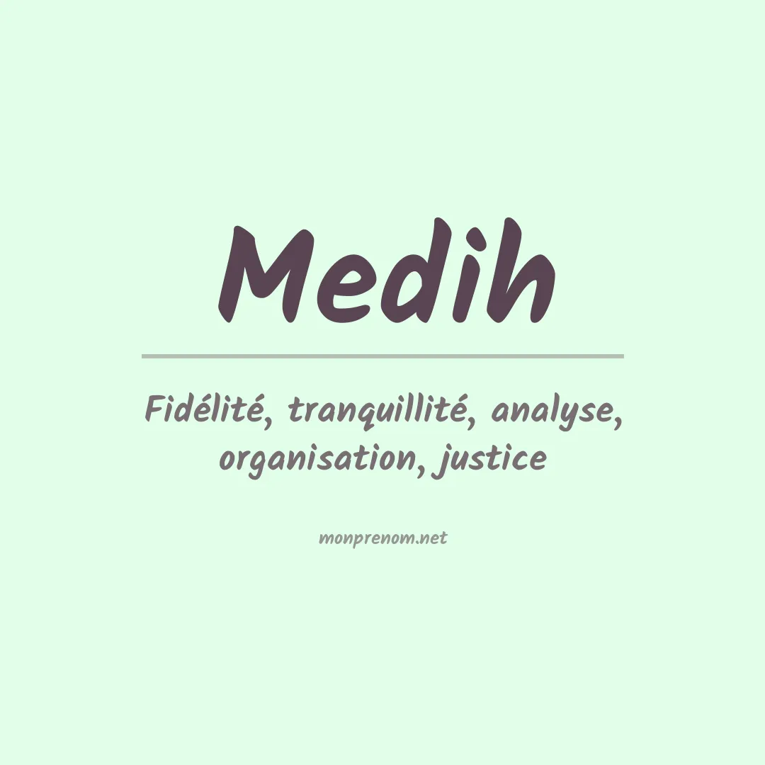 Signification du prénom Medih