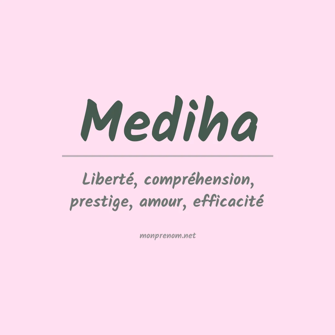 Signification du prénom Mediha