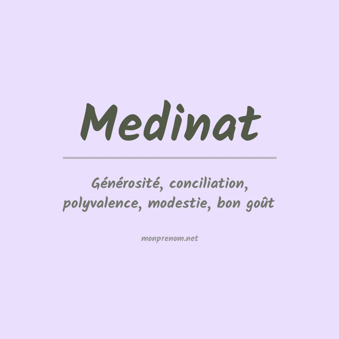 Signification du prénom Medinat