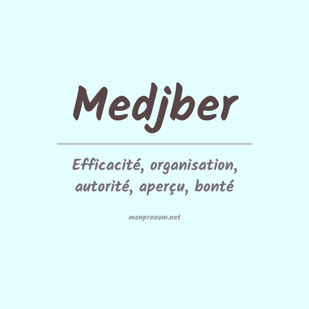 Signification du prénom Medjber