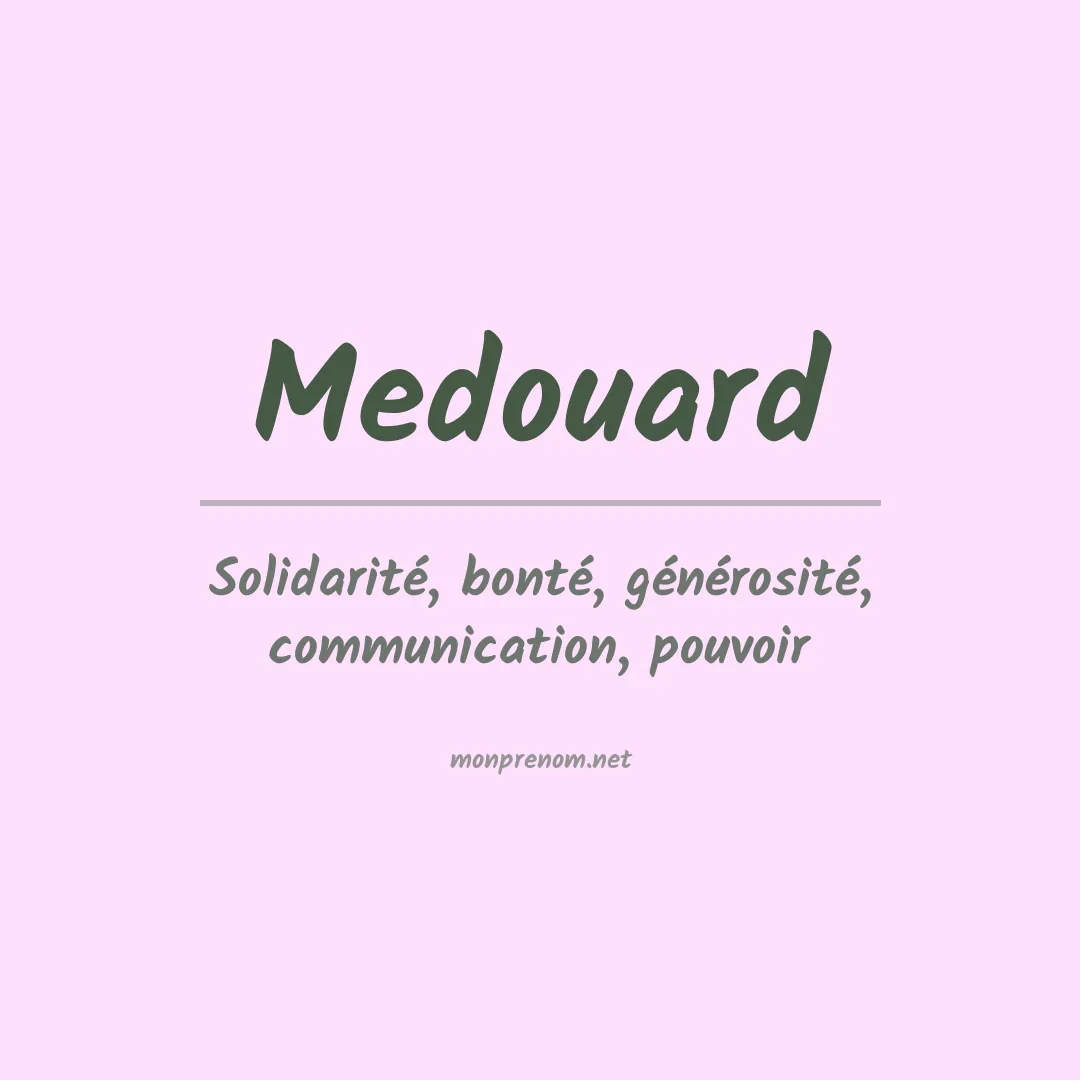 Signification du prénom Medouard