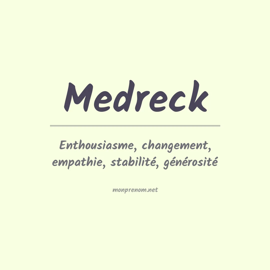 Signification du prénom Medreck