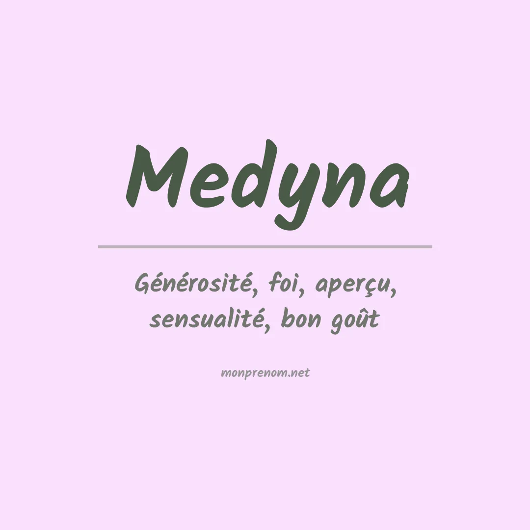 Signification du prénom Medyna
