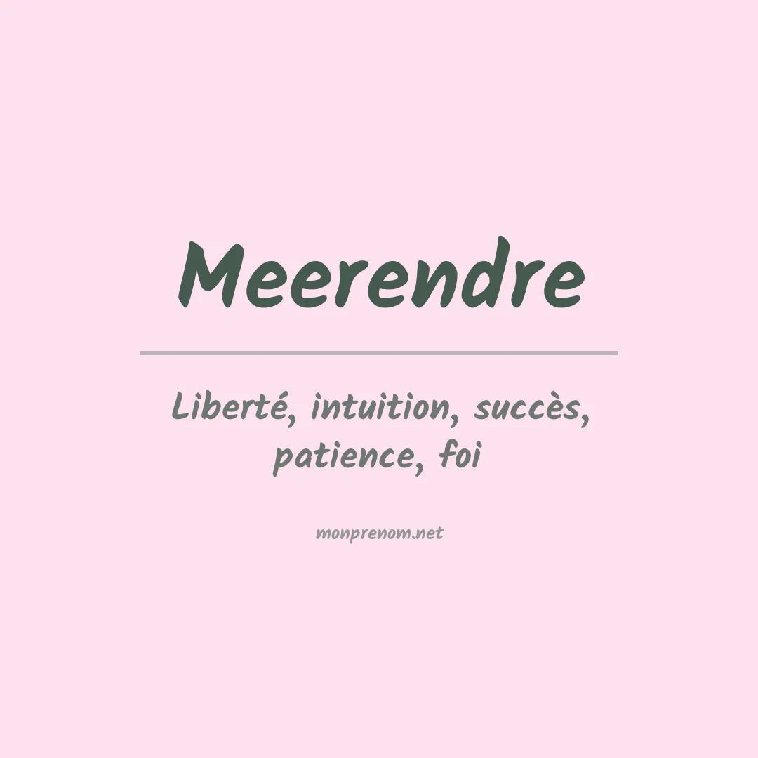 Signification du prénom Meerendre