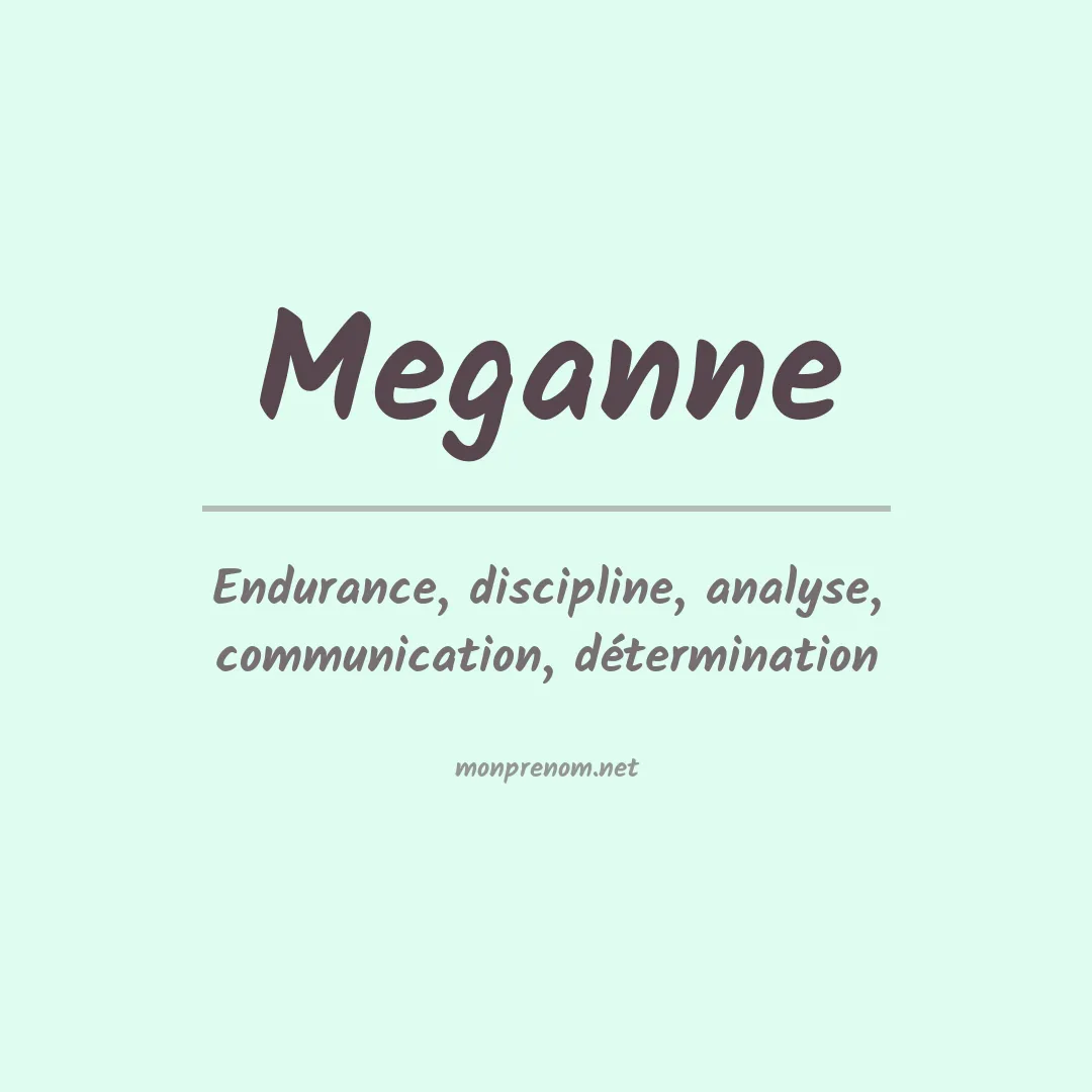 Signification du prénom Meganne