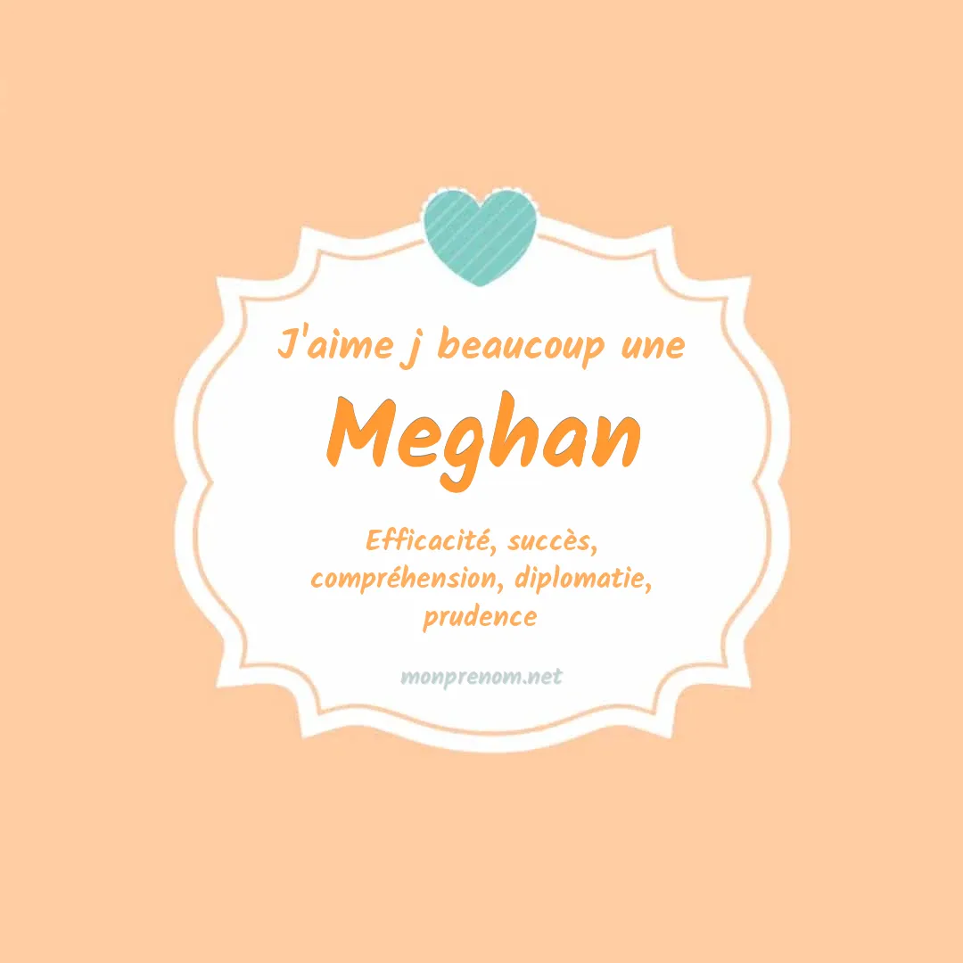 J'aime beaucoup Meghan