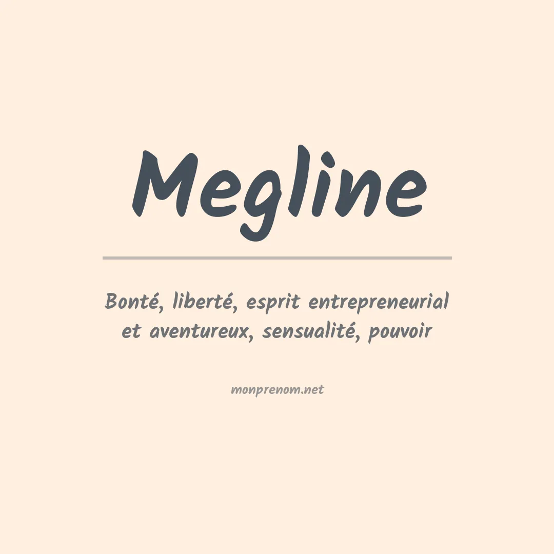 Signification du prénom Megline