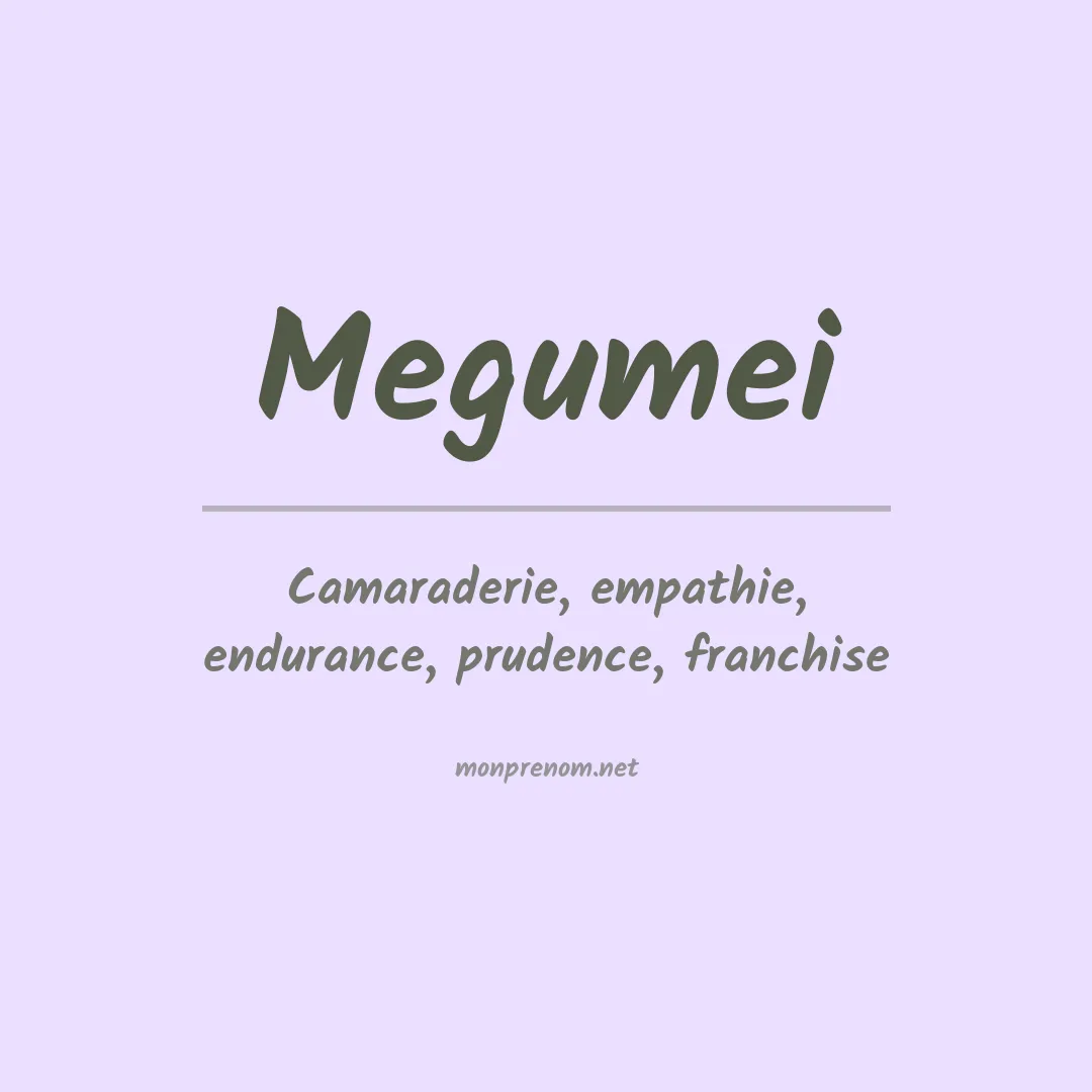 Signification du prénom Megumei