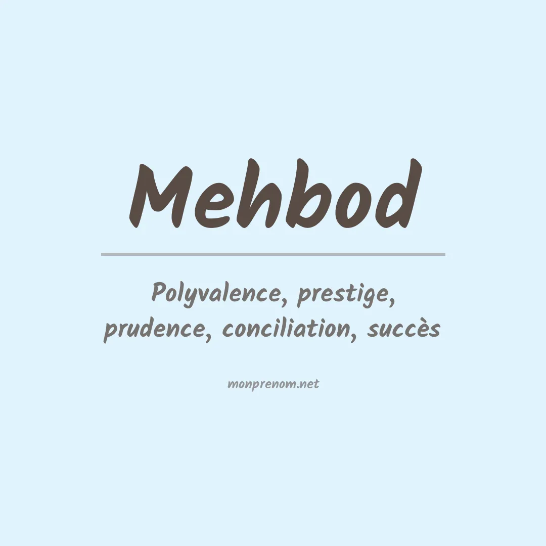 Signification du prénom Mehbod