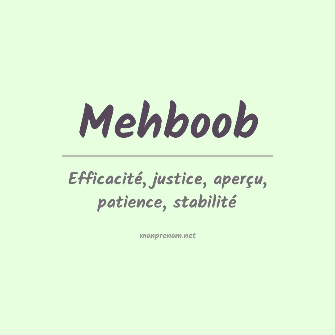 Signification du prénom Mehboob