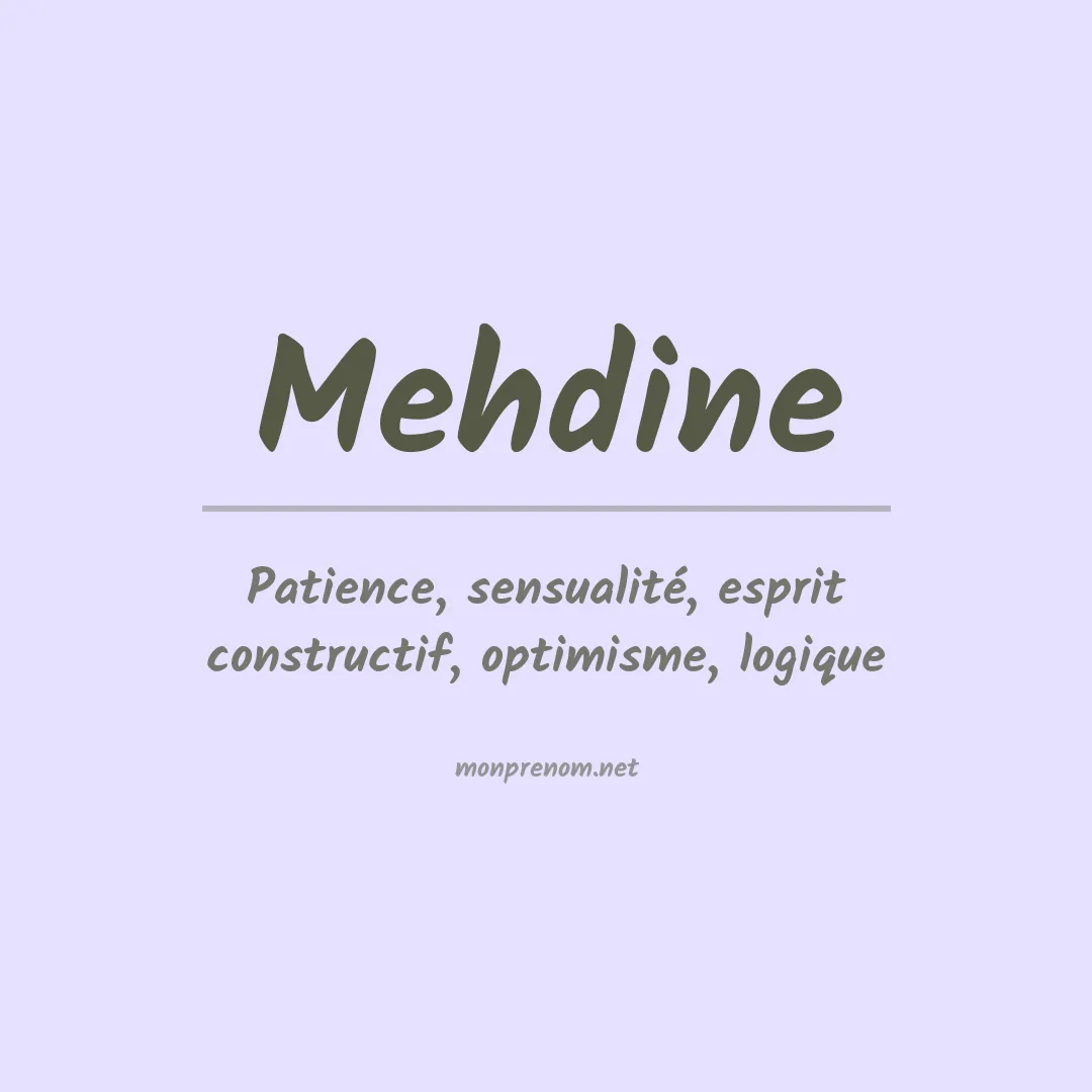 Signification du prénom Mehdine