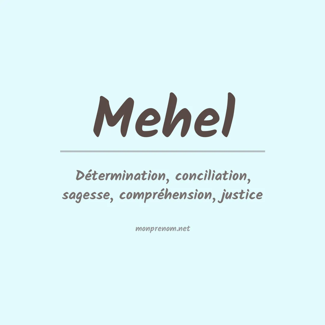 Signification du prénom Mehel