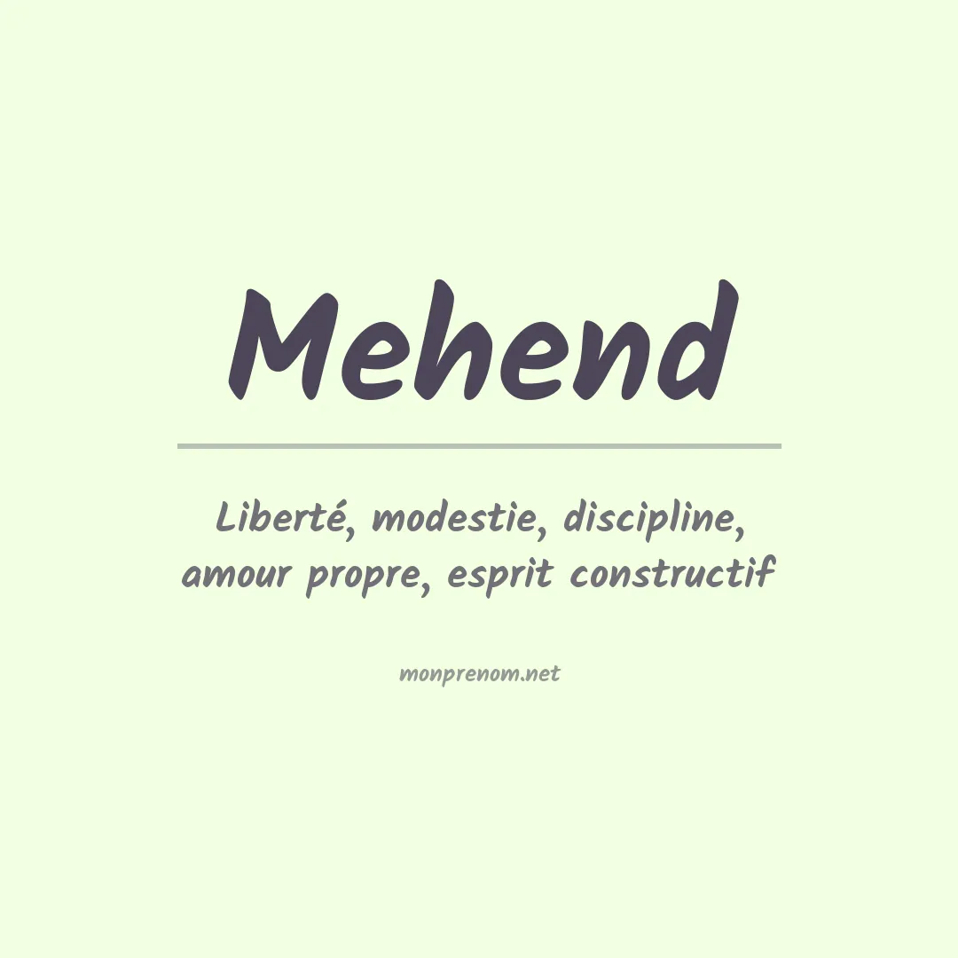 Signification du prénom Mehend