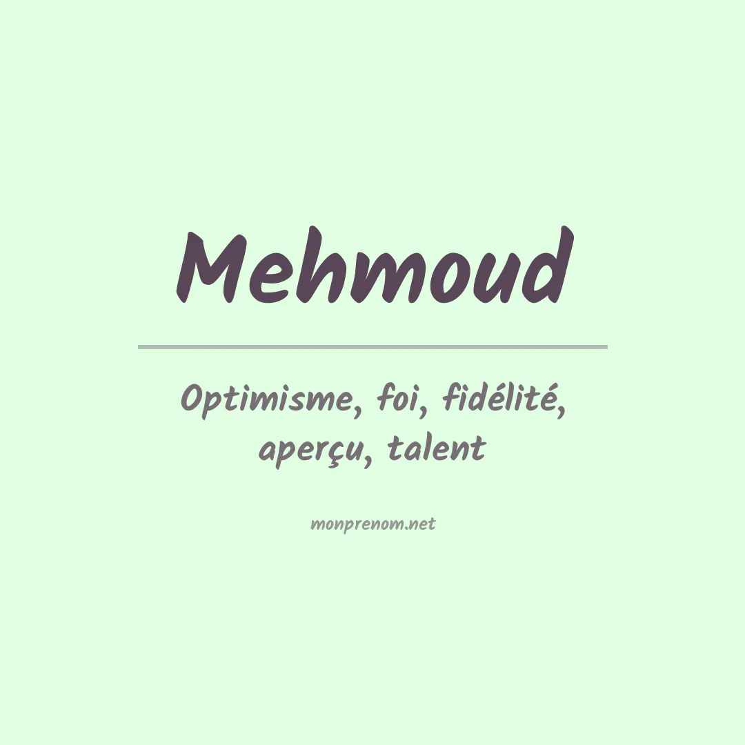 Signification du prénom Mehmoud