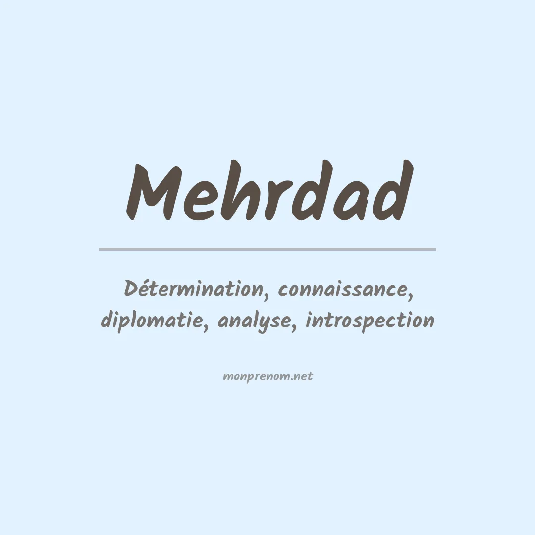 Signification du prénom Mehrdad