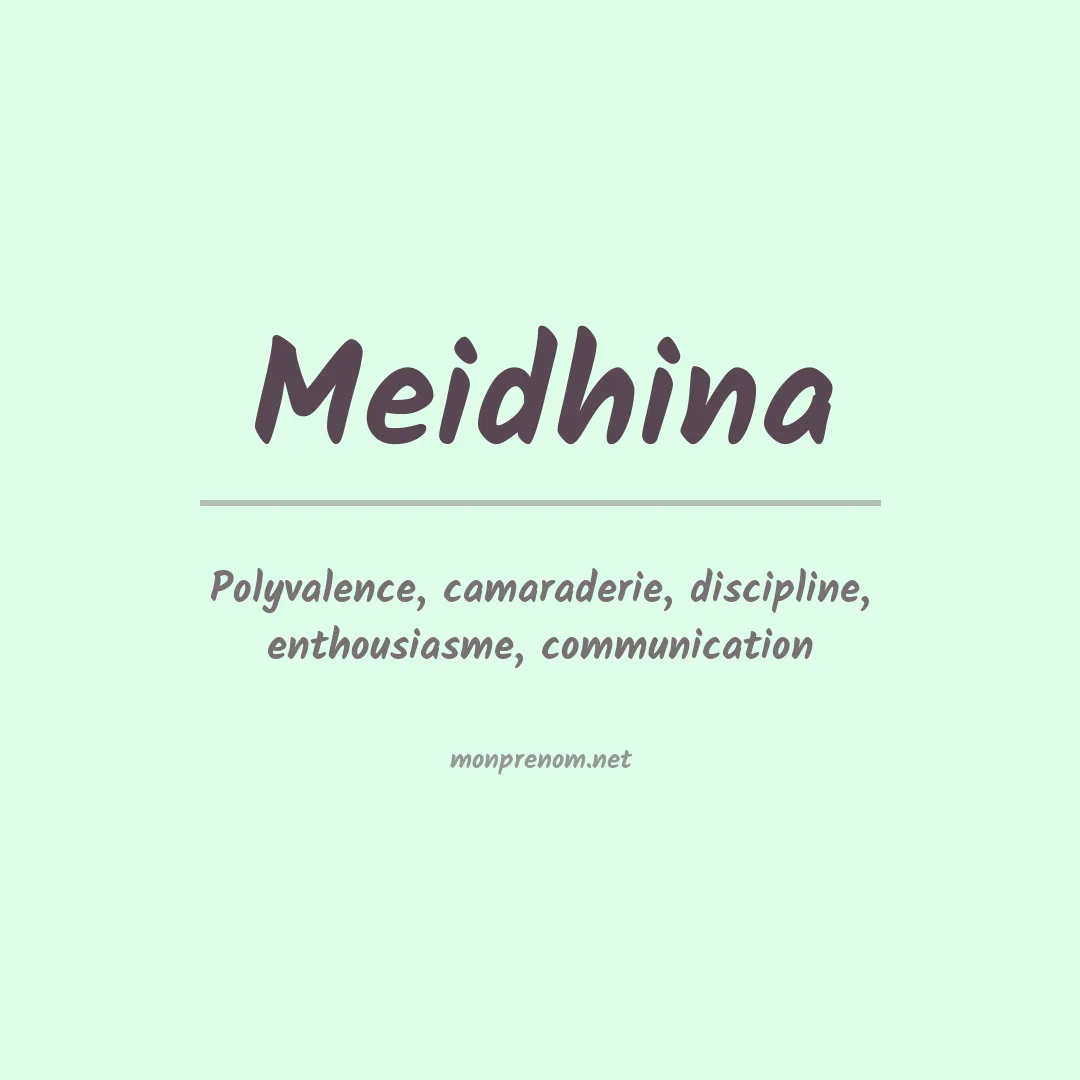 Signification du prénom Meidhina