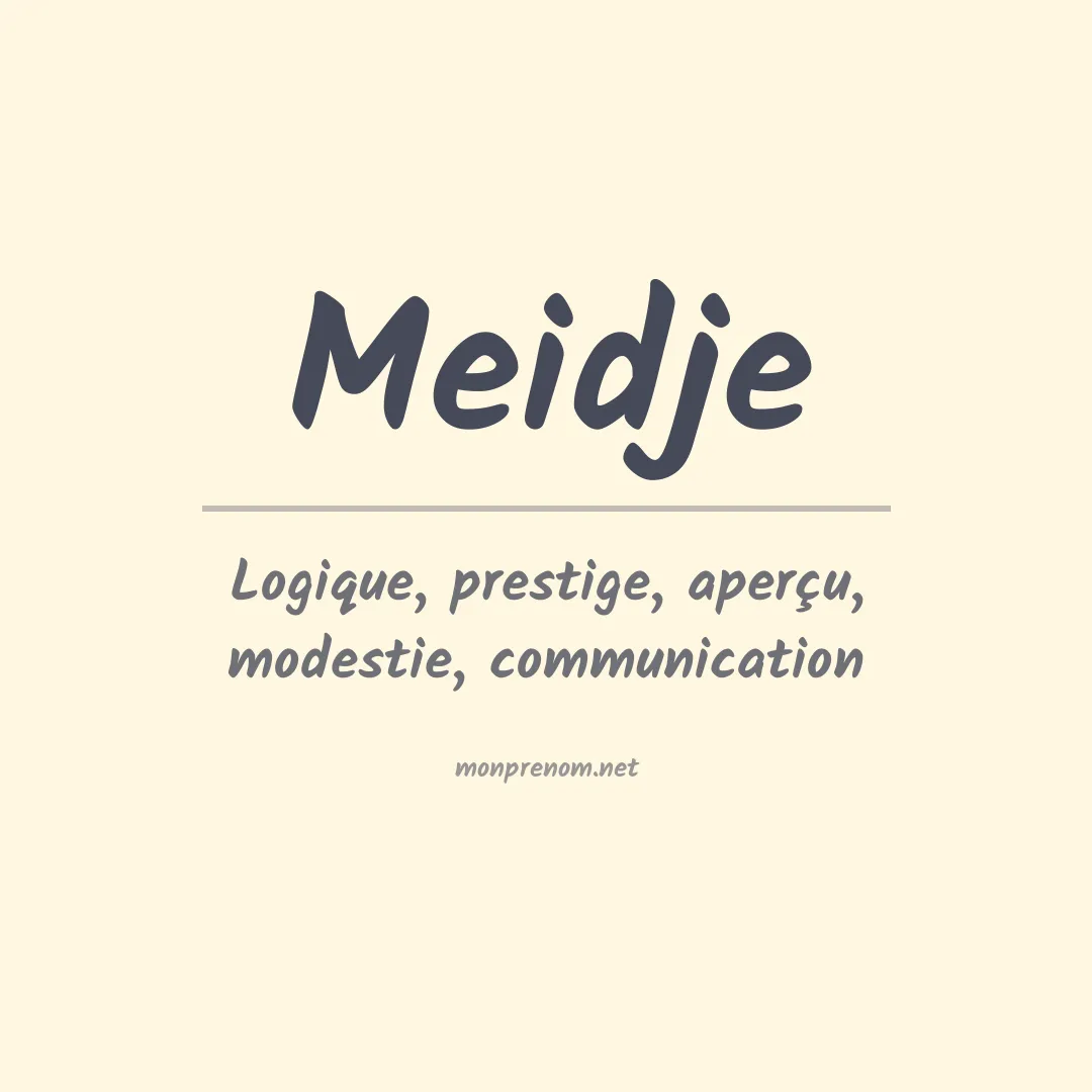Signification du prénom Meidje