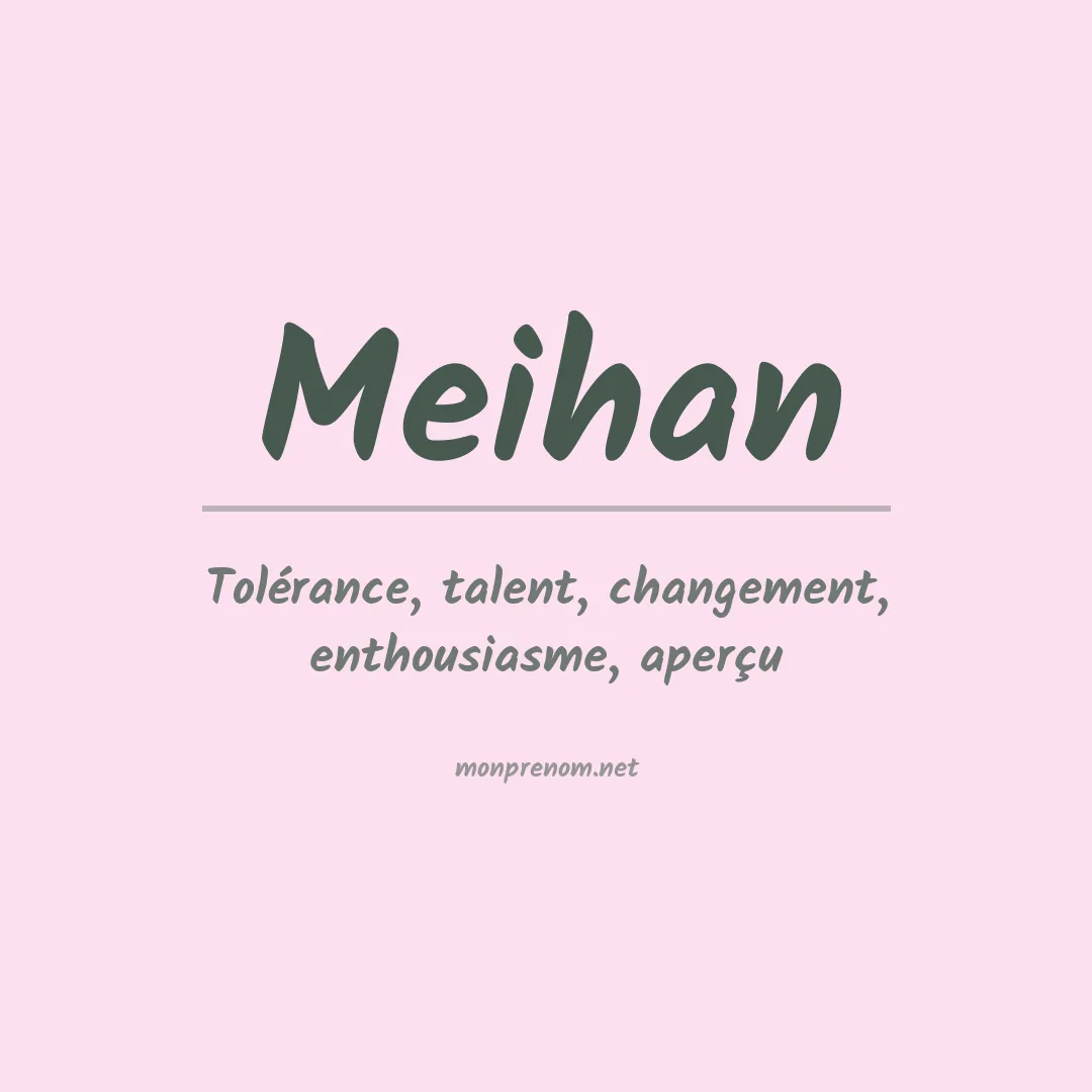 Signification du prénom Meihan