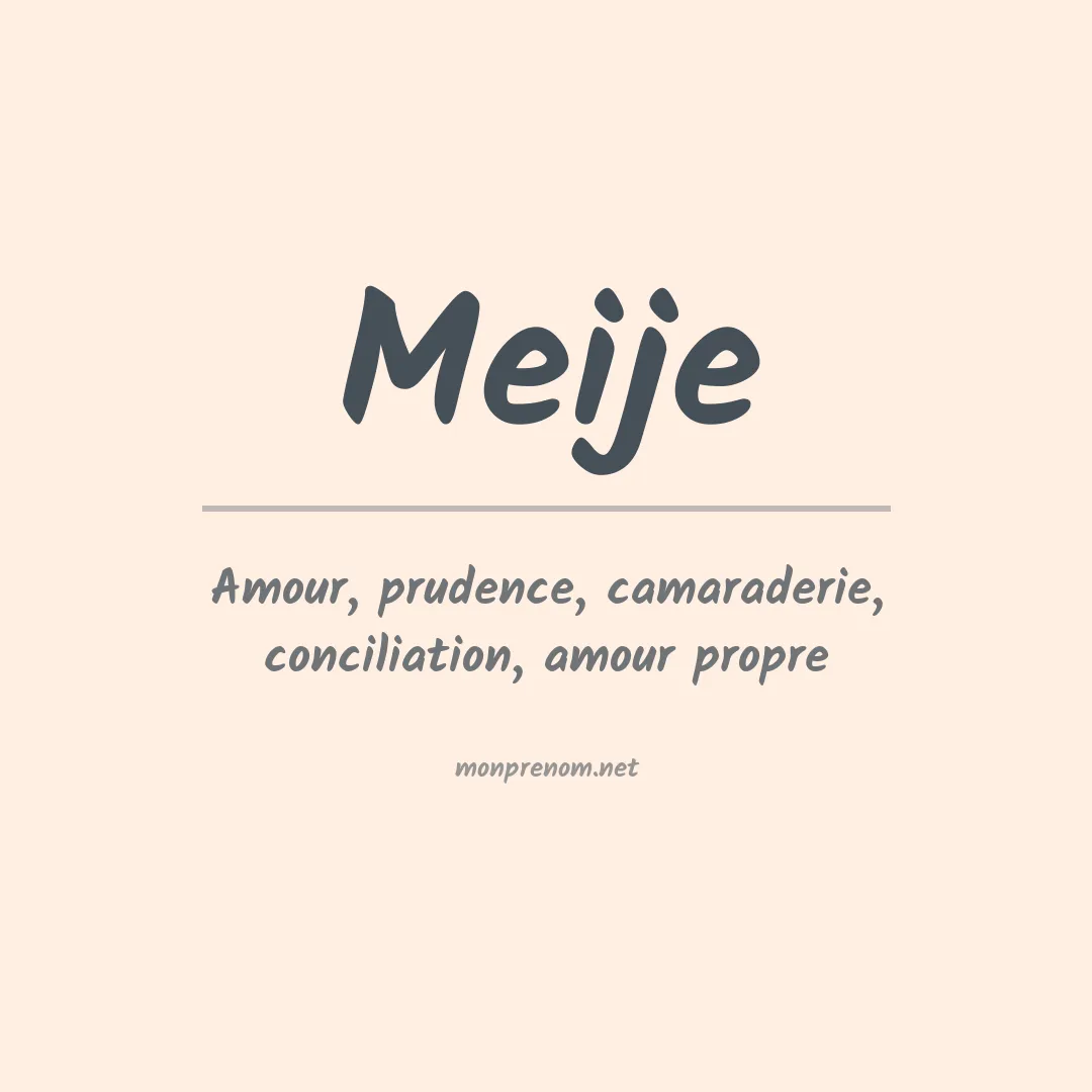 Signification du prénom Meije