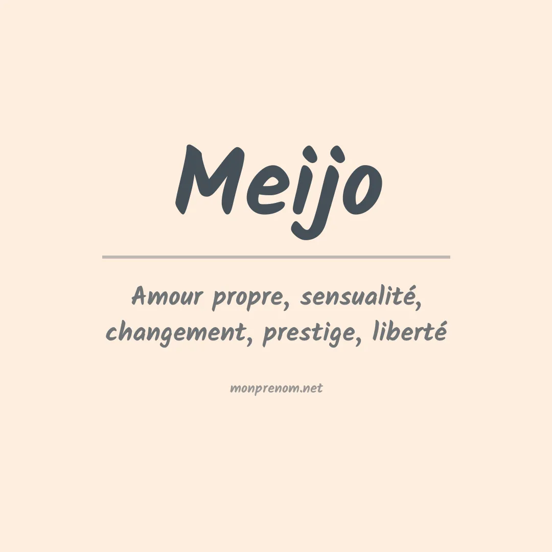 Signification du prénom Meijo