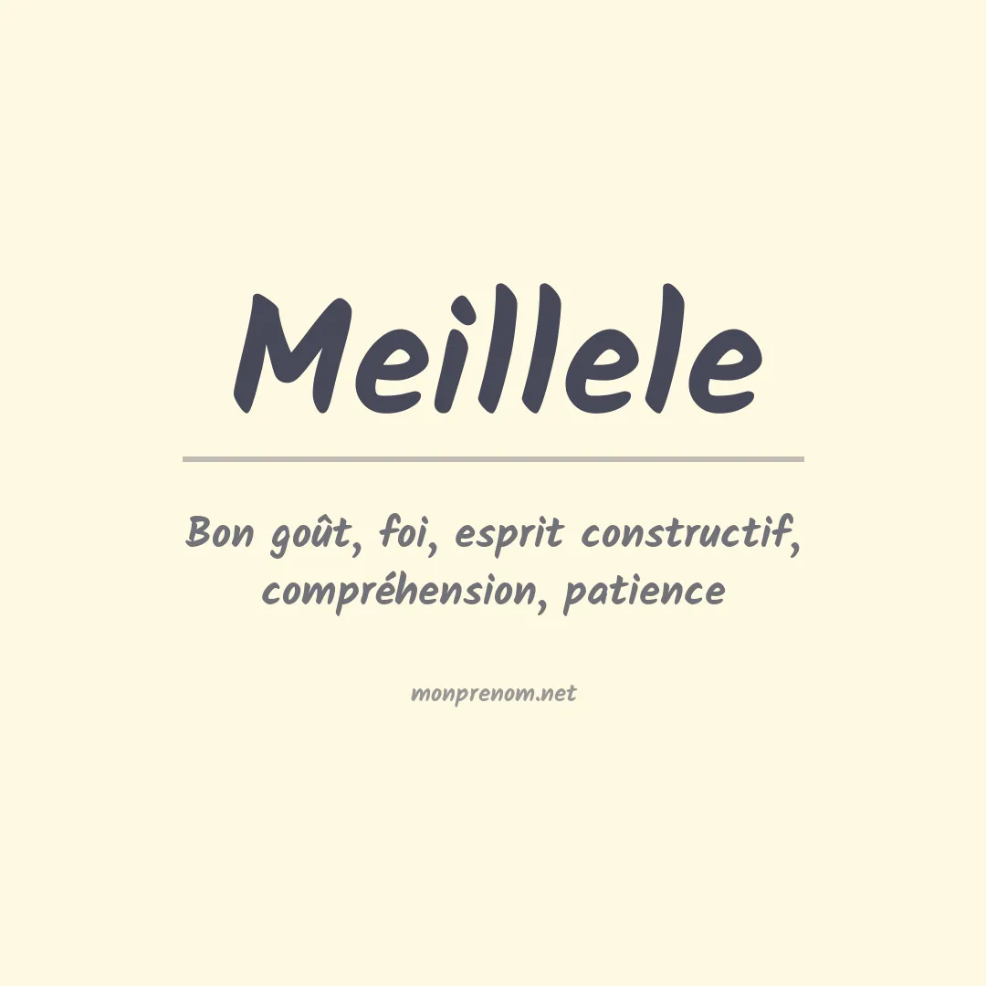 Signification du prénom Meillele
