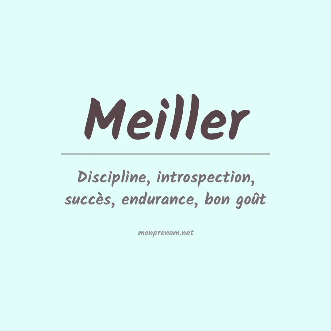 Signification du prénom Meiller