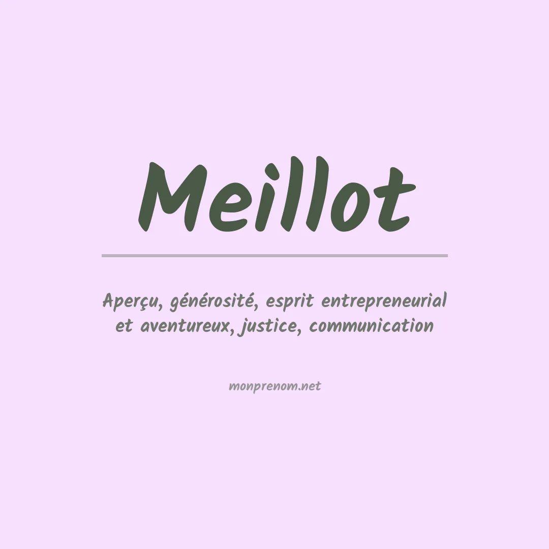 Signification du prénom Meillot