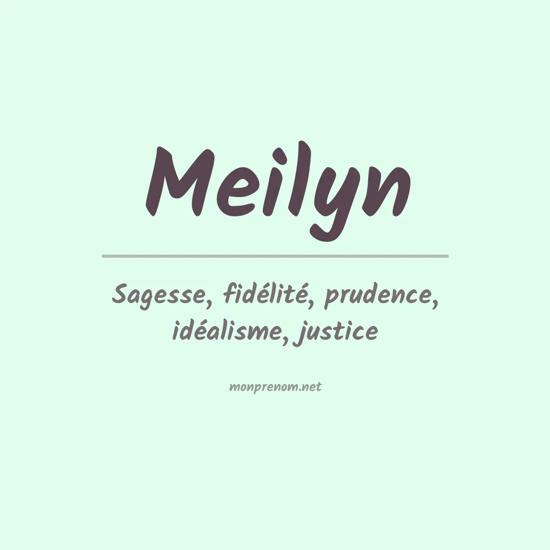 Signification du prénom Meilyn