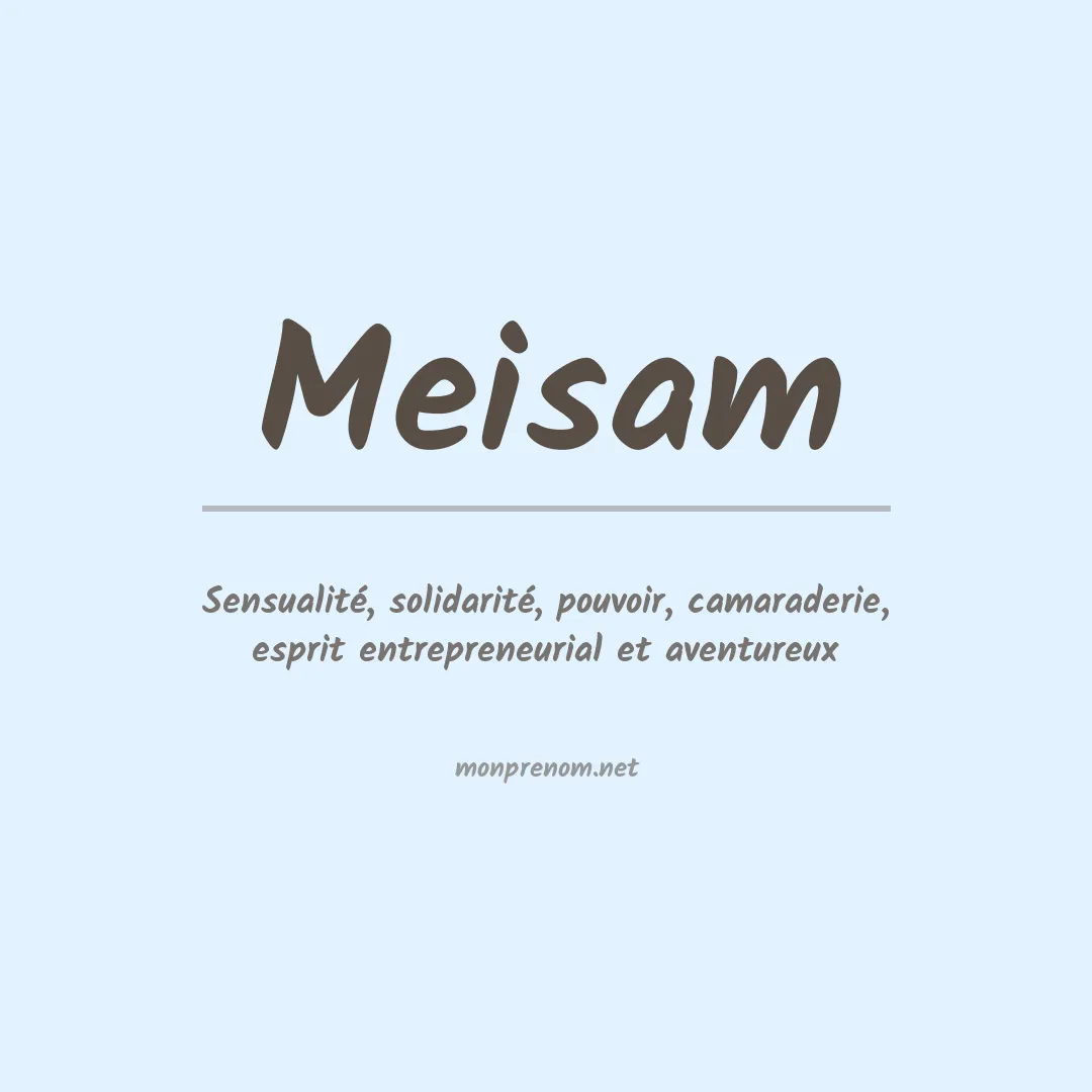 Signification du prénom Meisam
