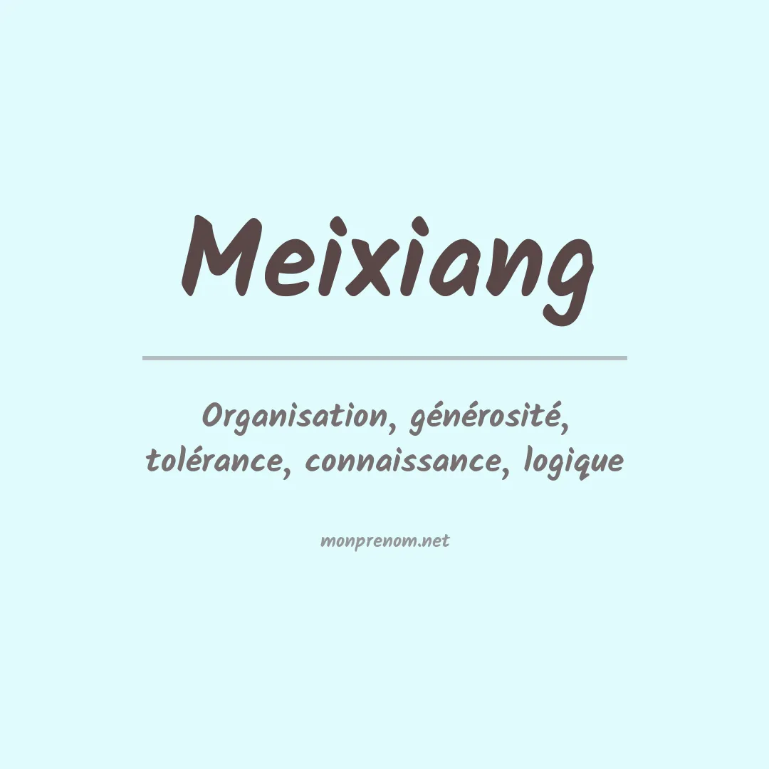 Signification du prénom Meixiang