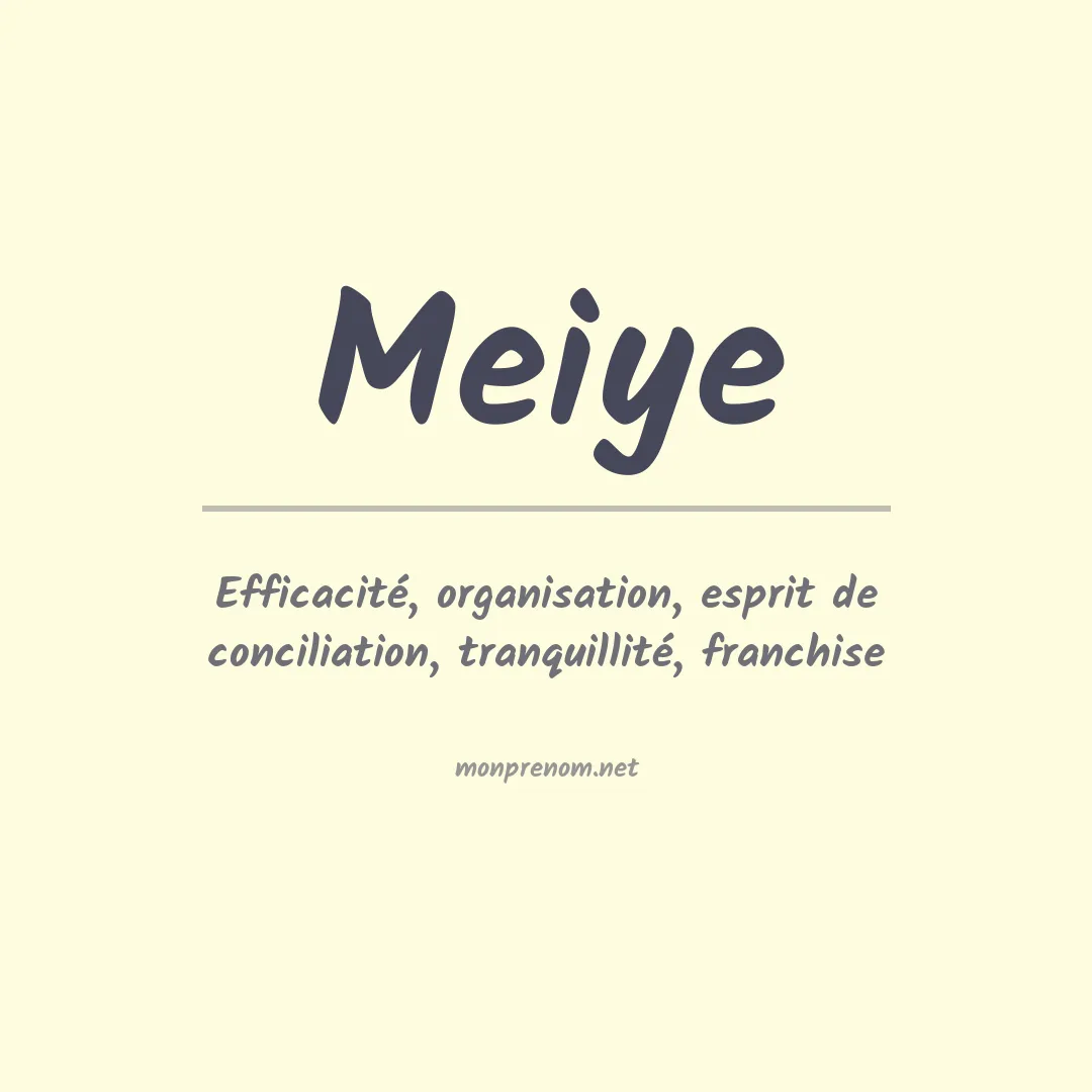 Signification du prénom Meiye