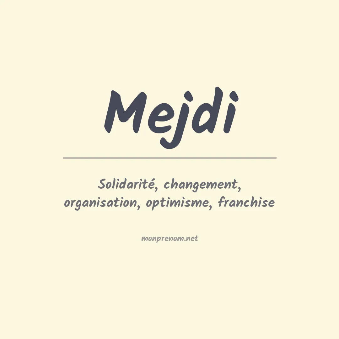 Signification du prénom Mejdi