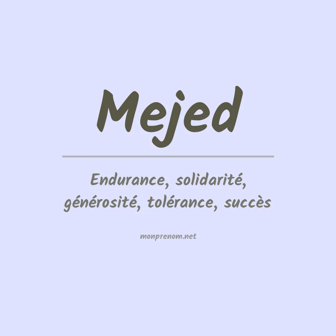 Signification du prénom Mejed