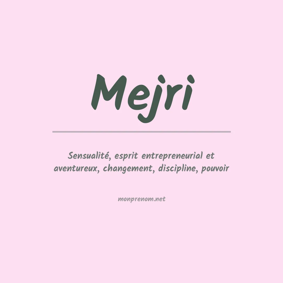 Signification du prénom Mejri