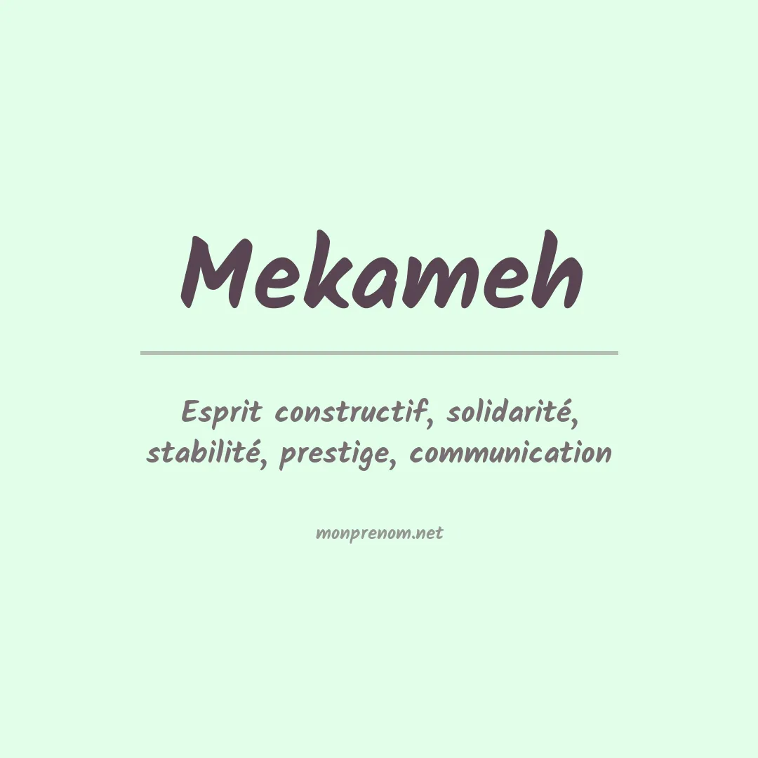 Signification du prénom Mekameh