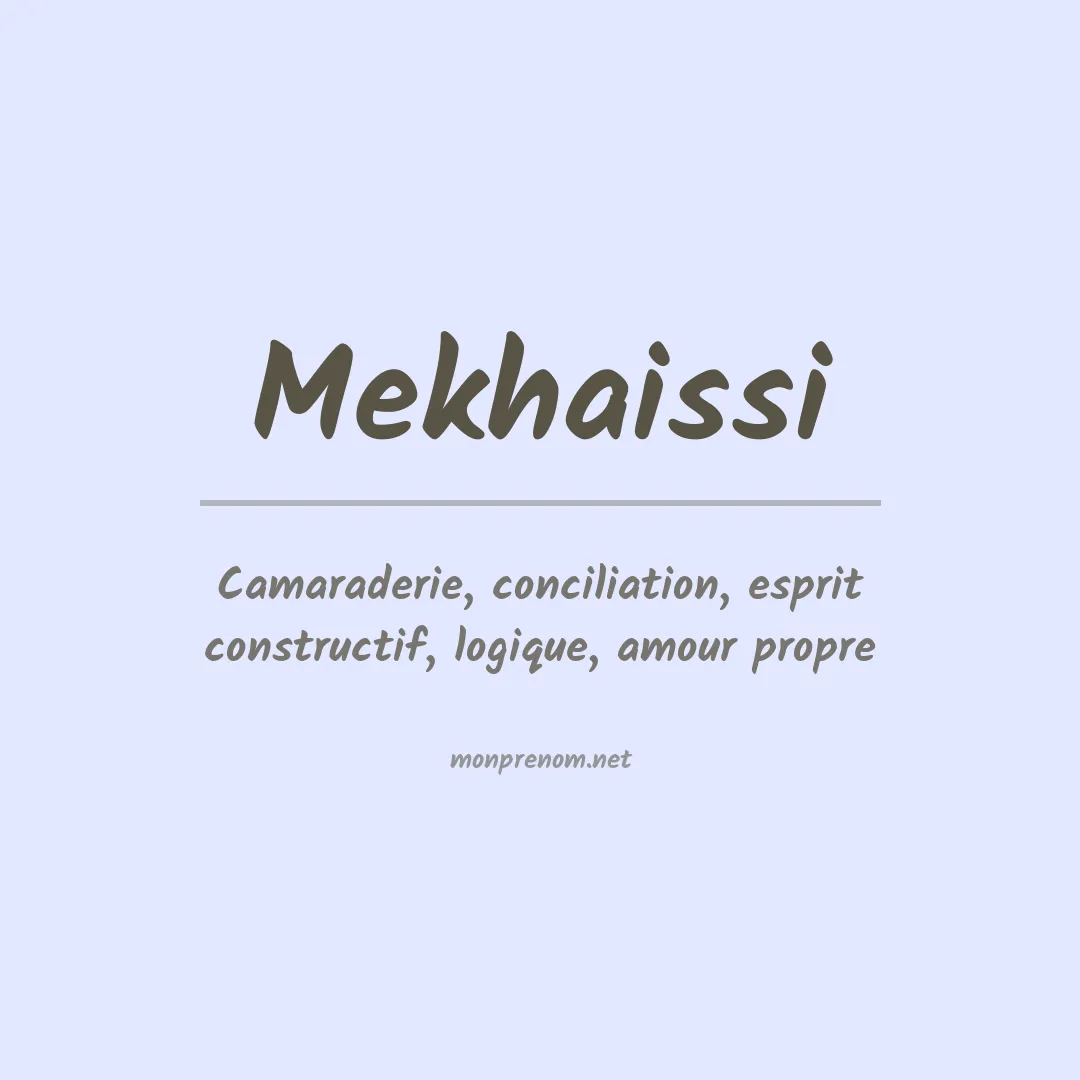 Signification du prénom Mekhaissi