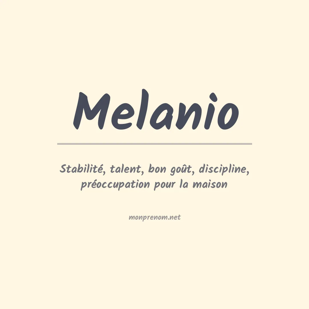 Signification du prénom Melanio