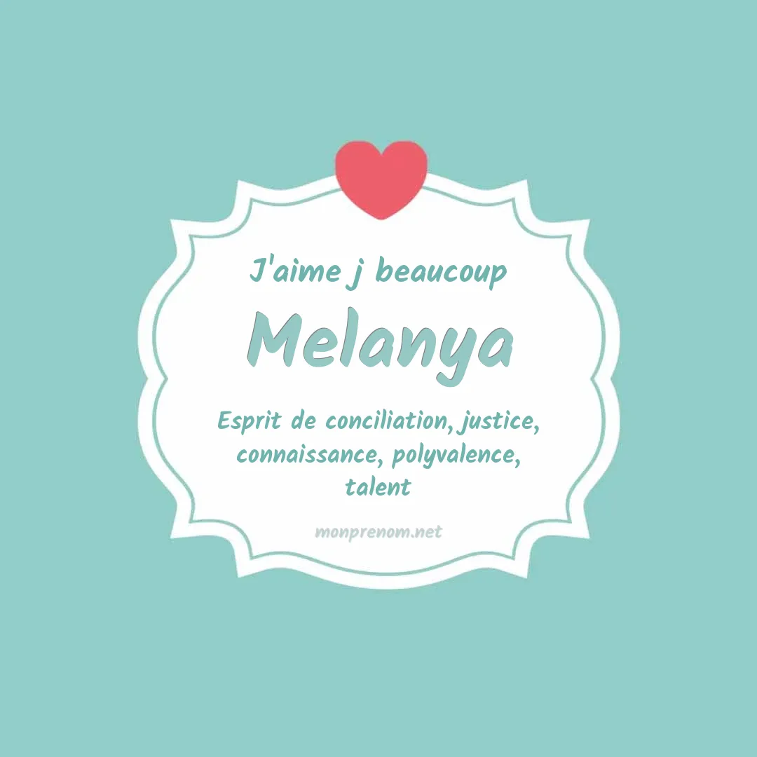 J'aime beaucoup Melanya