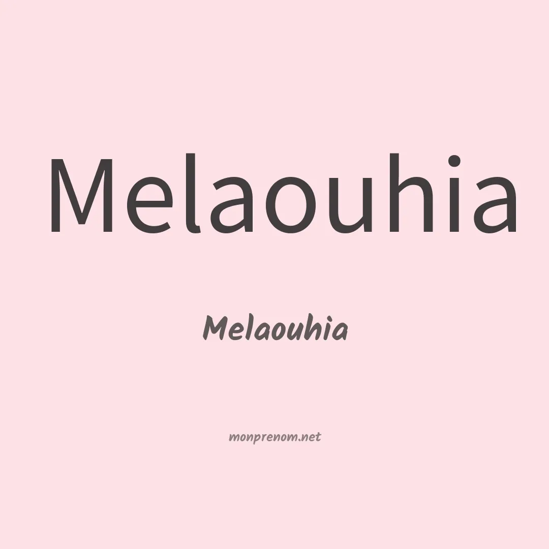Melaouhia en chinois