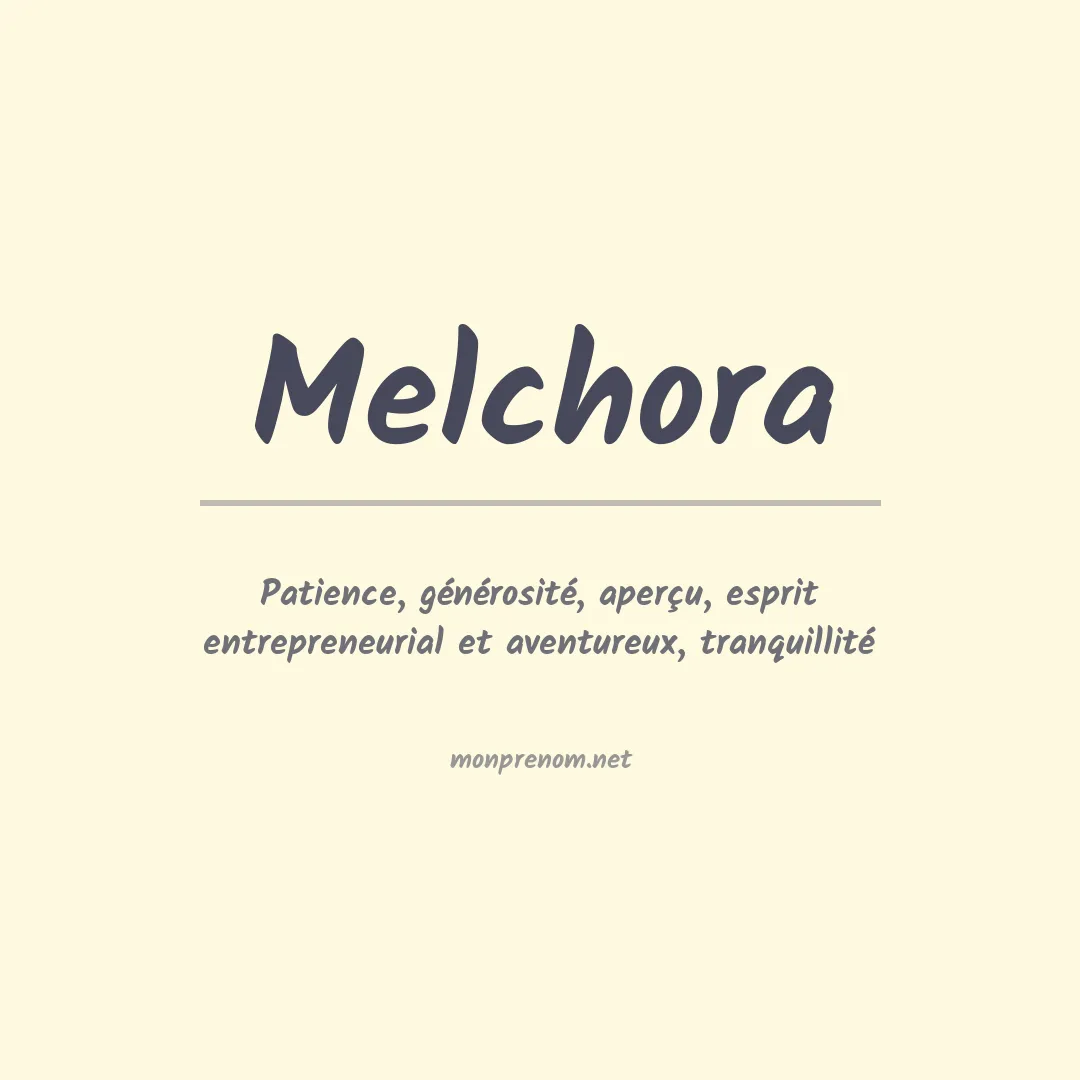 Signification du prénom Melchora