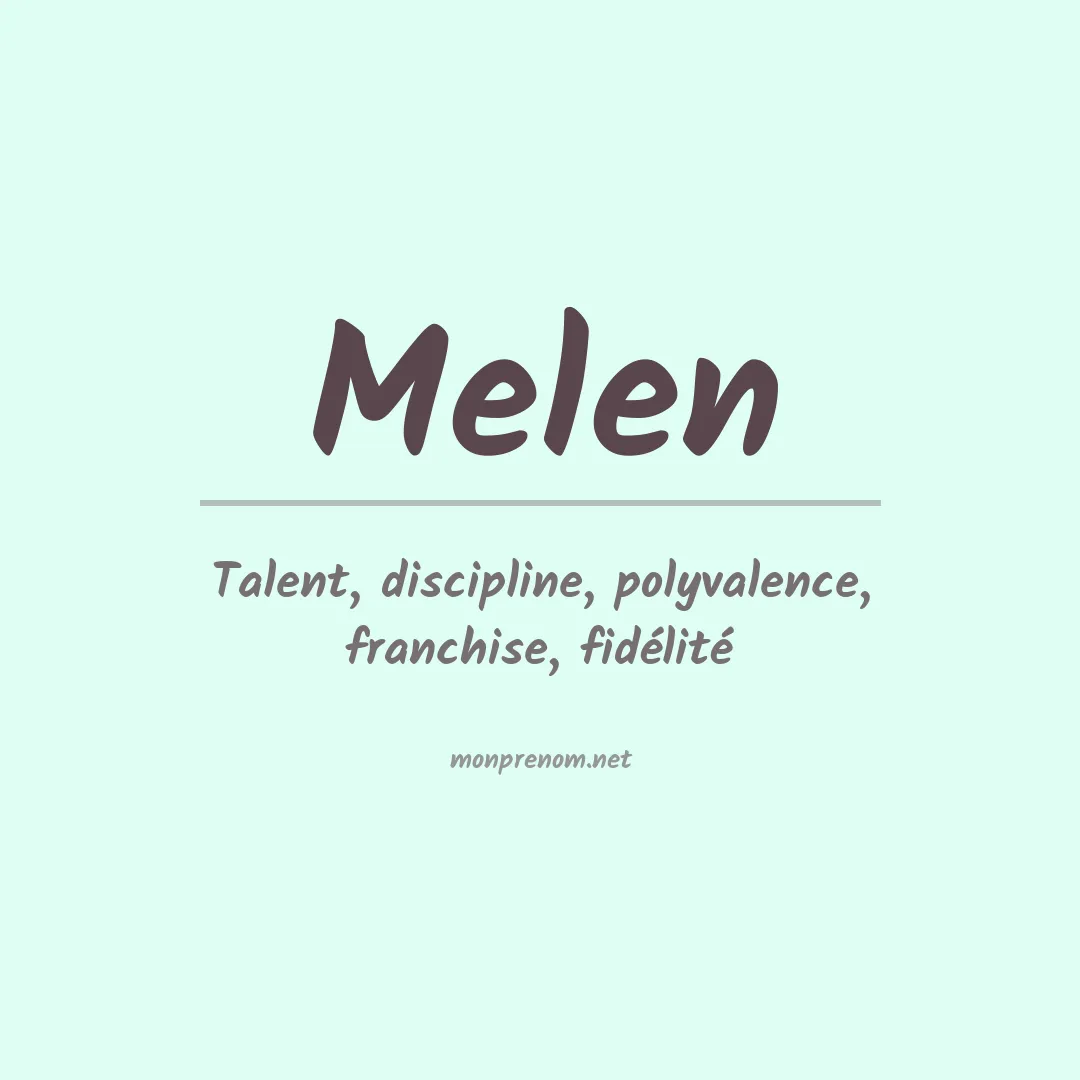 Signification du prénom Melen